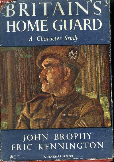 BRITAIN'S HOME GUARD - A CHARACTER STUDY.