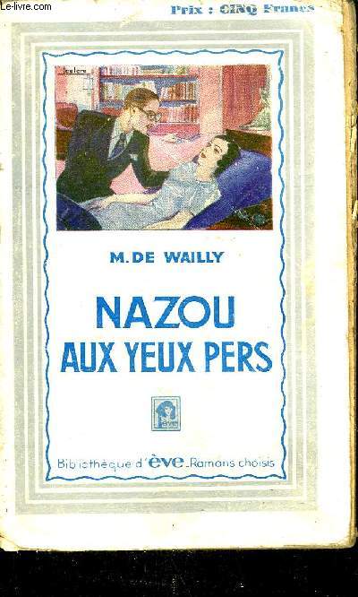 NAZOU AUX YEUX PERS / COLLECTION BIBLIOTHEQUE D'EVE.