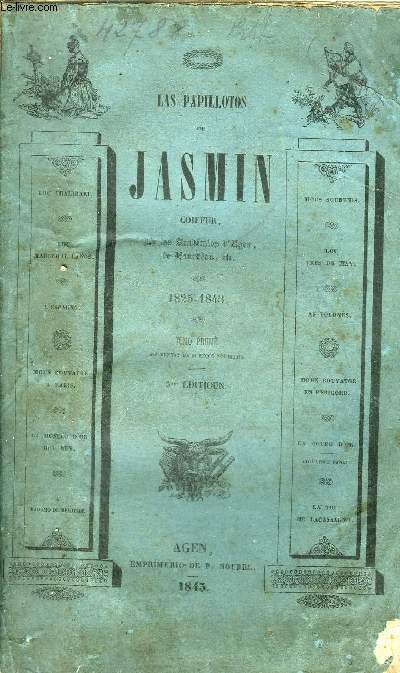 LAS PAPILLOTOS DE JASMIN COIFFUR DE LAS ACADEMIOS D'AGEN ET DE BOURDEOU ETC 1825-1843 - TOMO PRUME - 3ME EDITIOUN.