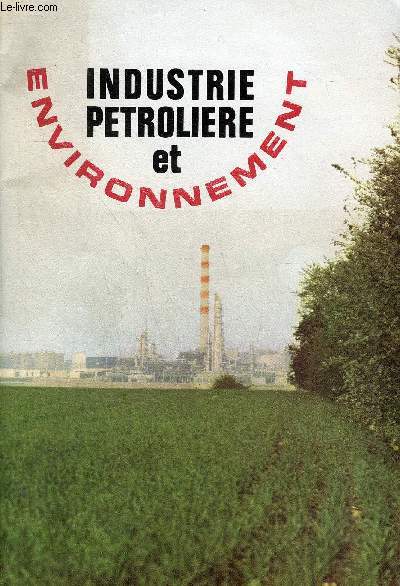 INDUSTRIE PETROLIERE ET ENVIRONNEMENT - NOVEMBRE 1971.