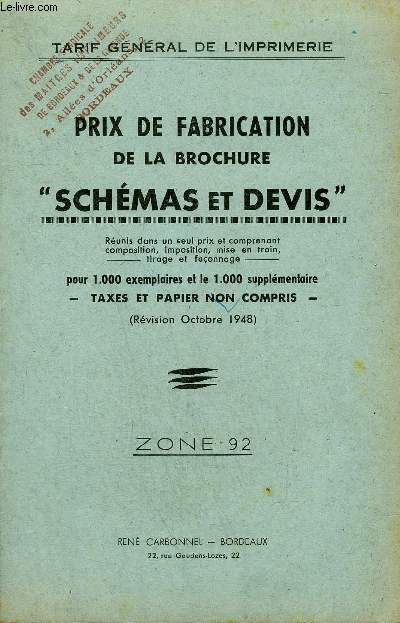 PLAQUETTE : TARIF GENERAL DE L'IMPRIMERIE PRIX DE FABRICATION DE LA BROCHURE SCHEMAS ET DEVIS - REVISION OCTOBRE 1948 - ZONE 92.