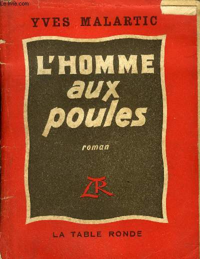 L'HOMME AUX POULES - ROMAN.