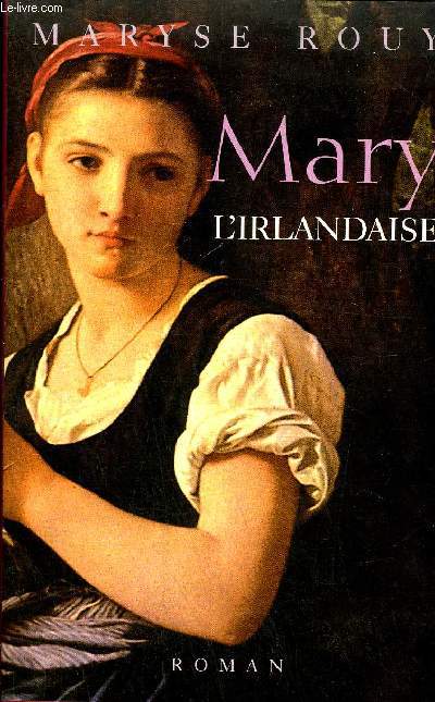 MARY L'IRLANDAISE - ROMAN .