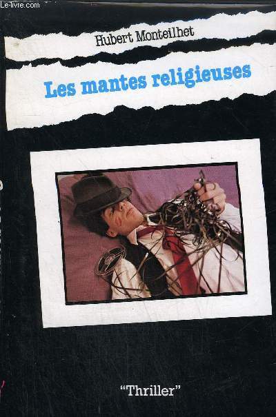 LES MANTES RELIGIEUSES - THRILLER.