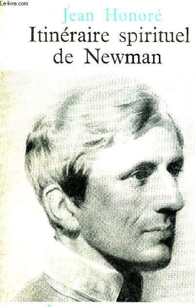 ITINERAIRE SPIRITUEL DE NEWMAN.