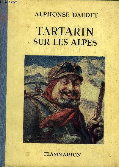 TARTARIN SUR LES ALPES NOUVEAUX EXPLOITS DU HEROS TARASCONNAIS - EDITION POUR LA JEUNESSE.