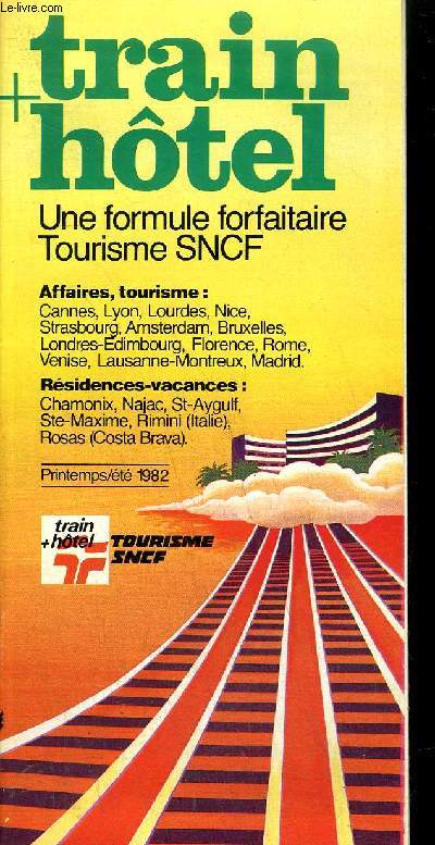 TRAIN + HOTEL - UNE FORMULAIRE FORFAITAIRE TOURISME SNCF