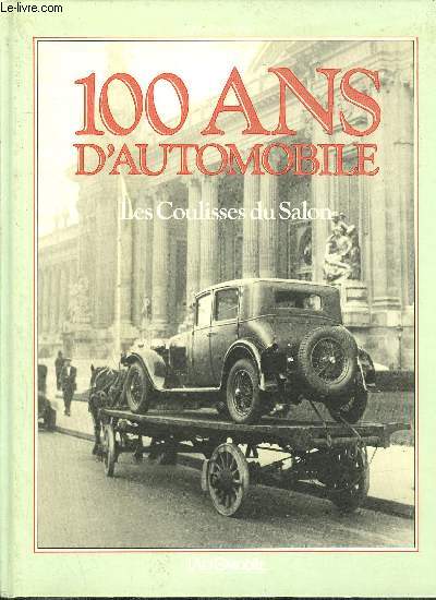 100 ANS D'AUTOMOBILE - LES COULISSES DU SALON