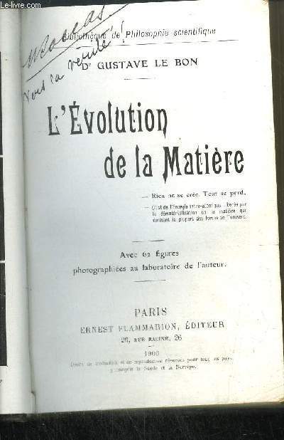 L'EVOLUTION DE LA MATIERE / COLLECTION BIBLIOTHEQUE DE PHILOSOPHIE SCIENTIFIQUE