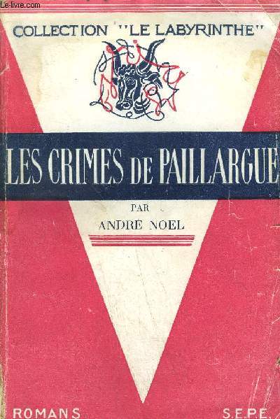 LES CRIMES DE PAILLARGUE / COLLECTION LE LABYRINTHE