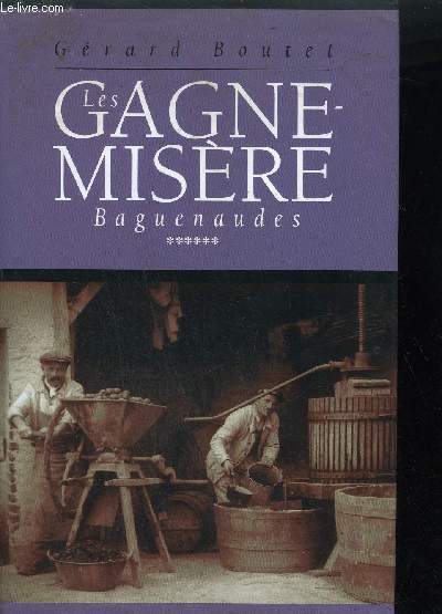 LES GAGNE-MISERE BAGUENAUDES VOL. 6