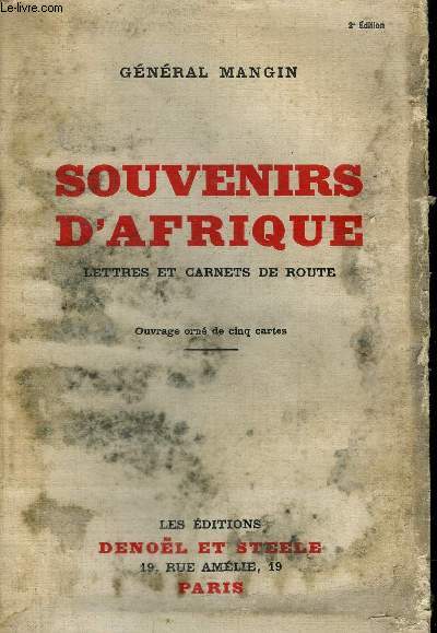 SOUVENIRS D'AFRIQUE - LETTRES ET CARNETS DE ROUTE 2eme dition