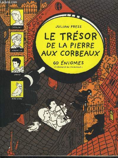 LE TRESOR DE LA PIERRE-AUX-CORBEAUX