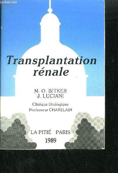 TRANSPLANTATION RENALE- CLINIQUE UROLOGIQUE PROFESSEUR CHATELAIN - ASSISTANCE PUBLIQUE