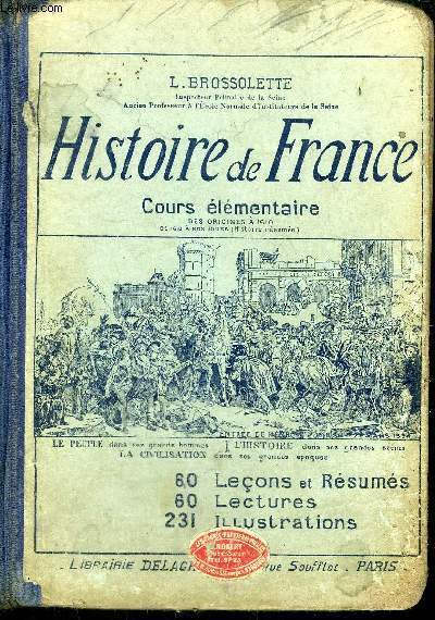HISTOIRE DE FRANCECOURS ELEMENTAIRE DES ORIGINES A 1610 - DE 1610 A NOS JOURS (HISTOIRE PRESUMEE)