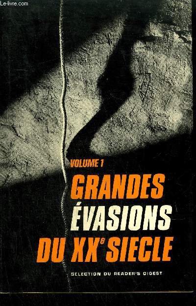GRANDES EVASIONS DU XXE SIECLE- VOL 1