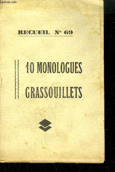 RECUEIL N69 - 10 MONOLOGUES GRASSOUILLETS