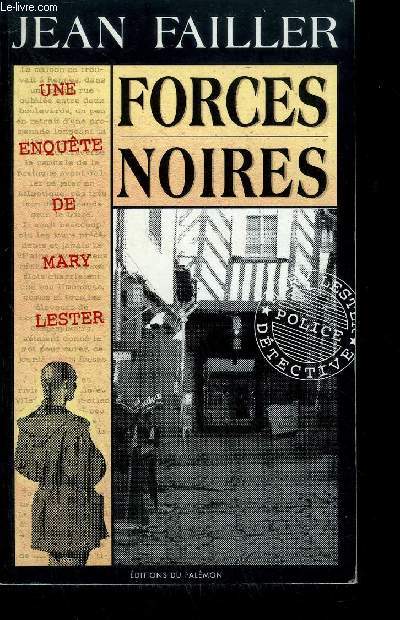 FORCES NOIRES - UN ENQUETE DE MARY LESTER
