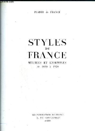 STYLES DE FRANCE - MEUBLES ET ENSEMBLES DE 1610 A 1920