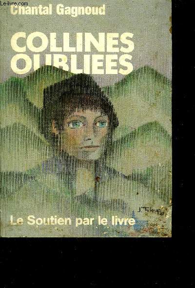 COLLINES OUBLIEES
