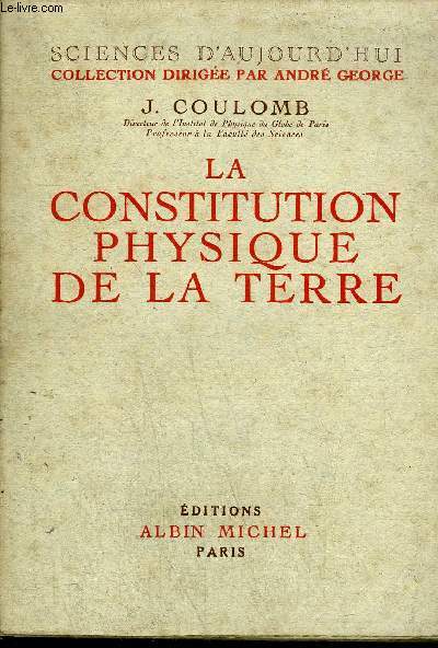 LA CONSTITUTION PHYSIQUE DE LA TERRE