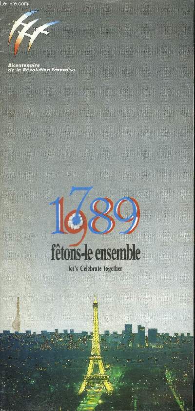 1789 FETONS-LE ENSEMBLE - BICENTENAIRE DE LA REVOLUTION FRANCAISE