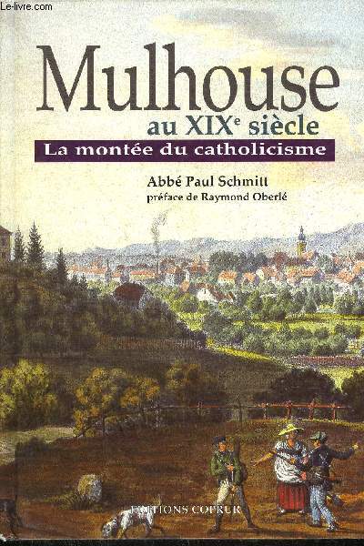 MULHOUSE AU XIXe SIECLE - LA MONTEE DU CATHOLICISME