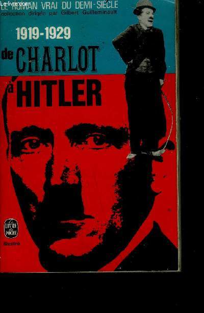 DE CHARLOT A HITLER - 1919-1929