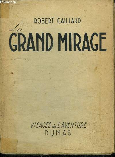 LE GRAND MIRAGE / COLLECTION VISAGES DE L'AVENTURE