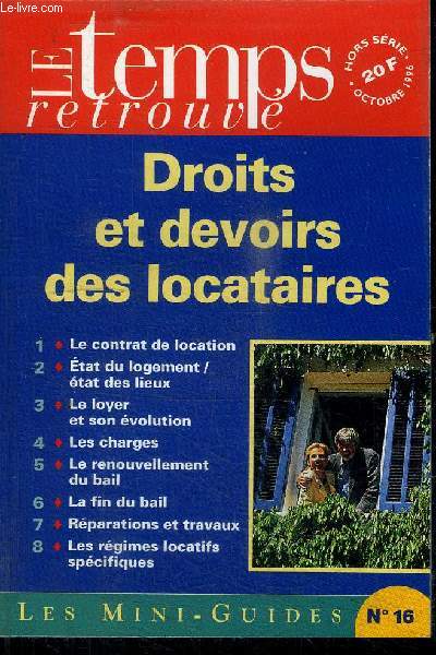 LE TEMPS RETROUVE - LES MINI-GUIDES N16 - OCTOBRE 1996 - DROITS ET DEVOIRS DES LOCATAIRES