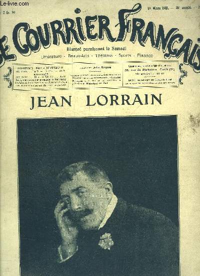 LE COURRIER FRANCAIS N11 - 18 MARS 1911 - ALBUM MEMORIAL SPECIAL JEAN LORRAIN