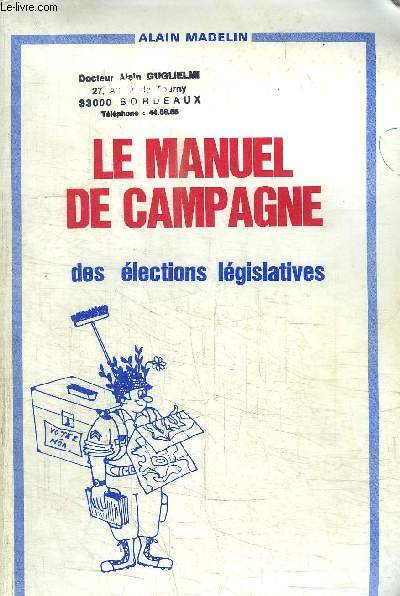 LE MANUEL DE CAMPAGNE DES ELECTIONS LEGISLATIVES