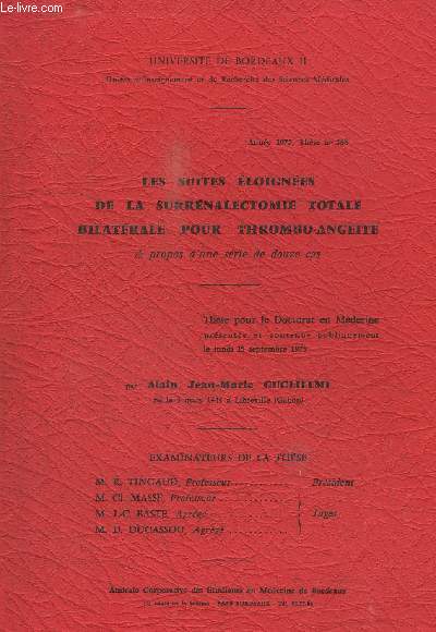 LES SUITES ELOIGNEES DE LA SURRENALECTOMIE TOTALE BILATERALE POUR THROMBO-ANGEITE - ANNEE 1975 - THESE N368