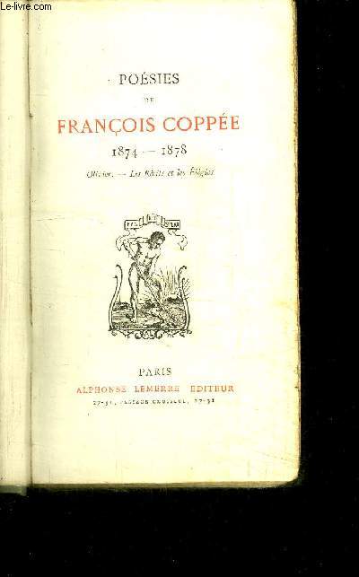 POESIES DE FRANCOIS COPPEE 1874-1878 - Olivier - Les rcits et les lgies