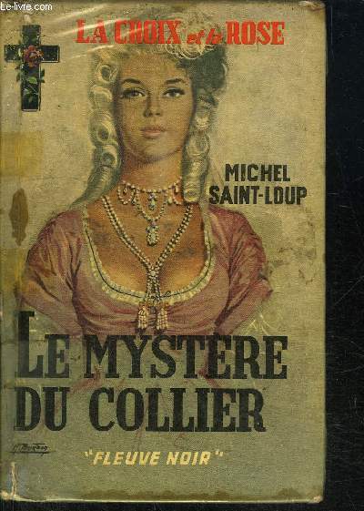 LE MYSTERE DU COLLIER / COLLECTION LA CROIX ET LA ROSE