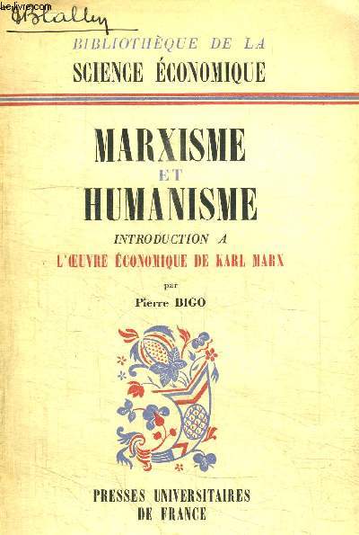 MARXISME ET HUMANISME - INTROFUCTION A L'OEUVRE DE KARL MARX