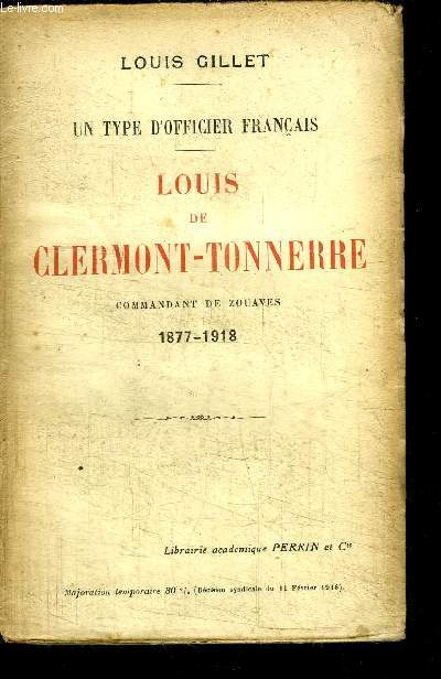UN TYPE D'OFFICIER FRANCAIS - LOUIS DE CLERMONT-TONNERRE - COMMANDANT DE ZOUAVES 1877-1918