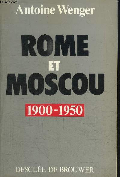 ROME ET MOSCOU 1900-1950