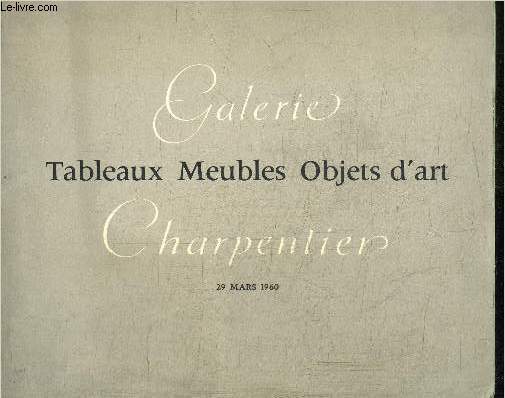 CATALOGUE DE VENTES AUX ENCHERES - GALERIE CHARPENTIER - TABLEAUX MEUBLES OBJETS D'ART - 29 MARS 1960