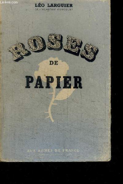 ROSES DE PAPIER / RECREATIONS GRAMMATICALES ET LITTERAIRES