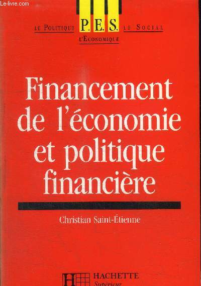 FINANCEMENT DE L'ECONOMIE ET POLITIQUE FINANCIERE / COLLECTION P.E.S