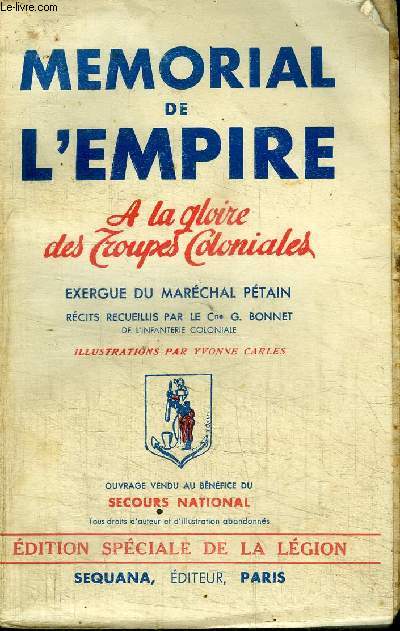 MEMORIAL DE L'EMPIRE - A LA GLOIRE DES TROUPES COLONIALES - EXERGUE DU MARECHAL PETAIN