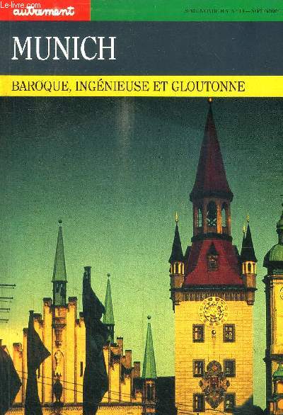 SERIE-MONDE H.S. N19 - SEPTEMBRE 1986 - MUNICH - BAROQUE, INGENIEUSE ET GLOUTONNE