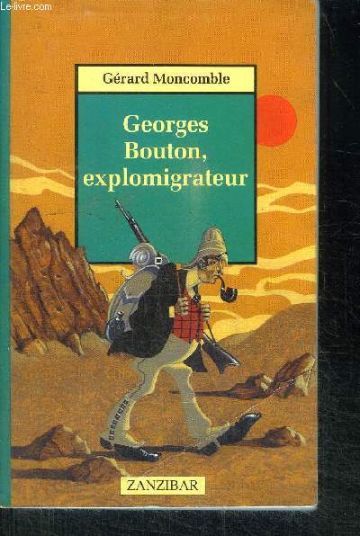 GEORGES BOUTON, EXPLOMIGRATEUR / COLLECTION ZANZIBAR N4