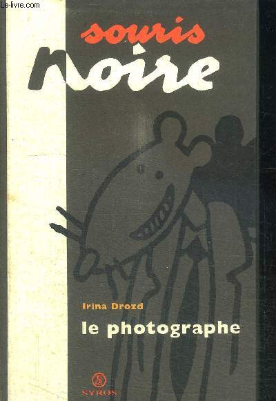LE PHOTOGRAPHE - SOURIS NOIRE
