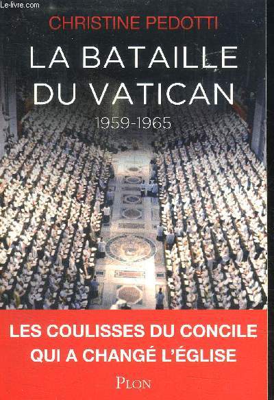 LA BATAILLE DU VATICAN 1959-1965