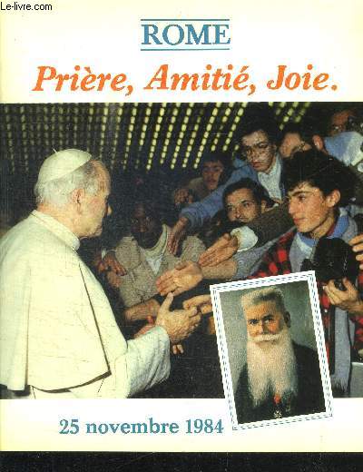 ROME - PRIERE AMITIES JOIE - 25 NOVEMBRE 1984