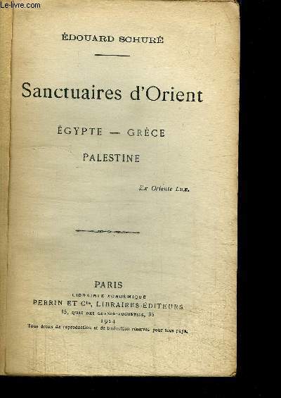 SANCTUAIRES D'ORIENT - EGYPTE - GRECE - PALESTINE