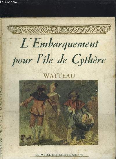 L'EMBARQUEMENT POUR L'ILE DE CYTHERE - WATTEAU