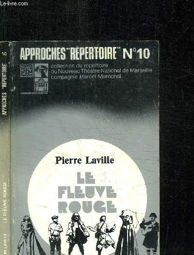 LE FLEUVE ROUGE / COLLECTION APPORCHES 